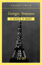 Le inchieste di Maigret. Volume 4 (16-20)