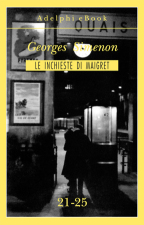 Le inchieste di Maigret. Volume 5 (21-25)