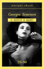 Le inchieste di Maigret. Volume 6 (26-30)
